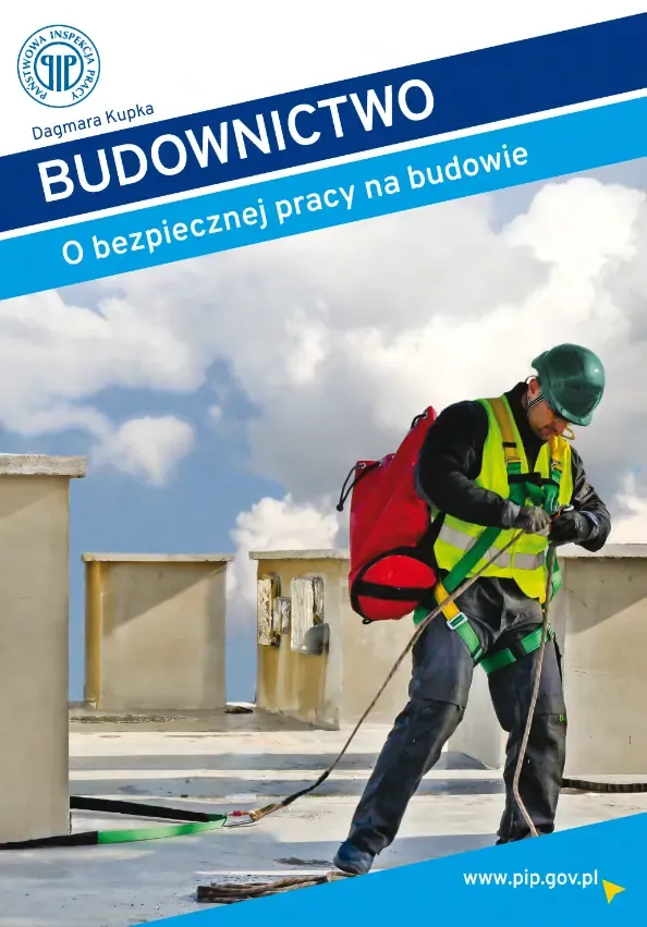 Budownictwo - O bezpiecznej pracy na budowie